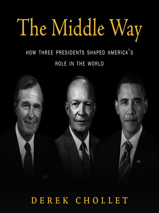 Title details for The Middle Way by Derek Chollet - Available